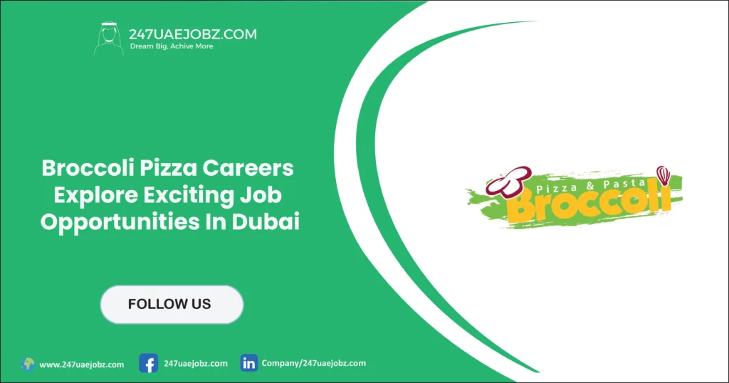 Broccoli Pizza Careers | Exciting Job Opportunities In Dubai 1 Broccoli Pizza Careers