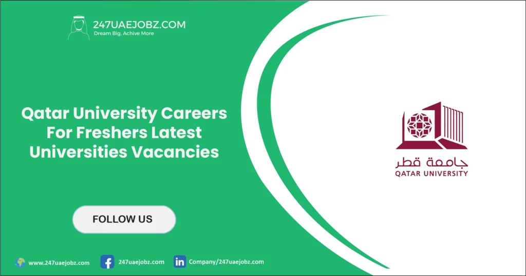 Qatar University Careers For Freshers | Latest Universities Vacancies 1 Qatar University Careers