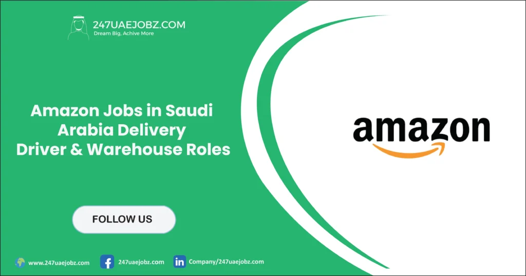 Amazon Jobs in Saudi Arabia 2026 | Delivery Driver & Warehouse Roles 1 Amazon jobs in saudia arabia